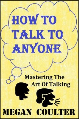 books on how to talk to anyone about the art of persuasion