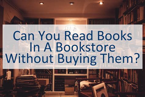 can you read books at barnes and noble without buying, and the intricacies of bookstore culture today