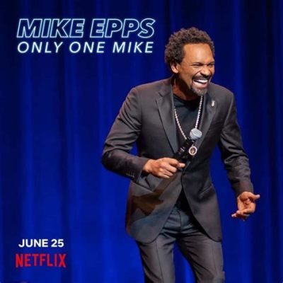 how long is mike epps comedy show: Delving into the Duration and Impact of Mike Epps' Humor