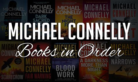 what is chronological order of michael connelly books? what if we explore the journey of his characters through time?